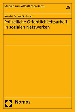 E-Book (pdf) Polizeiliche Öffentlichkeitsarbeit in sozialen Netzwerken von Mascha Carina Bilsdorfer