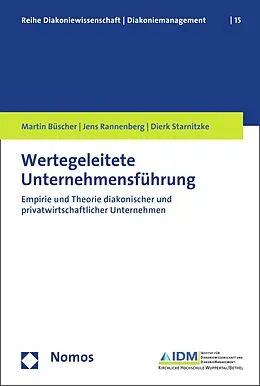E-Book (pdf) Wertegeleitete Unternehmensführung von Martin Büscher, Jens Rannenberg, Dierk Starnitzke