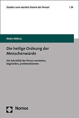E-Book (pdf) Die heilige Ordnung der Menschenwürde von Malte Möbius