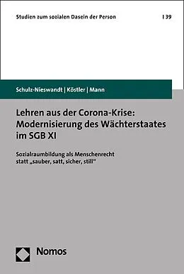E-Book (pdf) Lehren aus der Corona-Krise: Modernisierung des Wächterstaates im SGB XI von Frank Schulz-Nieswandt, Ursula Köstler, Kristina Mann