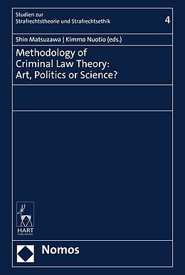 eBook (pdf) Methodology of Criminal Law Theory: Art, Politics or Science? de 