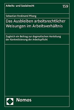 E-Book (pdf) Das Ausbleiben arbeitsrechtlicher Weisungen im Arbeitsverhältnis von Sebastian Ferdinand Pfrang