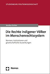 E-Book (pdf) Die Rechte indigener Völker im Menschenrechtssystem von Jessika Eichler