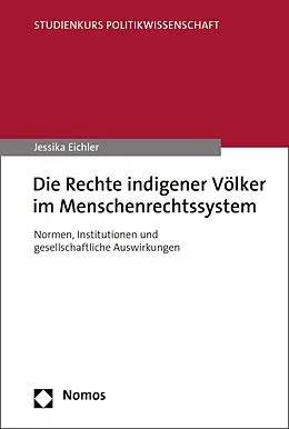 E-Book (pdf) Die Rechte indigener Völker im Menschenrechtssystem von Jessika Eichler