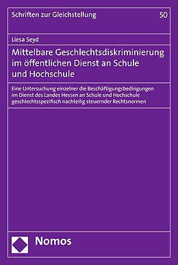 E-Book (pdf) Mittelbare Geschlechtsdiskriminierung im öffentlichen Dienst an Schule und Hochschule von Liesa Seyd