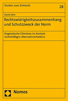E-Book (pdf) Rechtswidrigkeitszusammenhang und Schutzzweck der Norm von David John