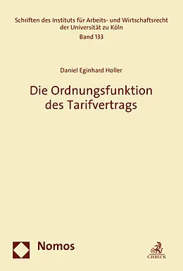 E-Book (pdf) Die Ordnungsfunktion des Tarifvertrags von Daniel Eginhard Holler