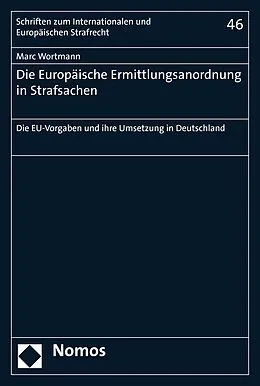 E-Book (pdf) Die Europäische Ermittlungsanordnung in Strafsachen von Marc Wortmann