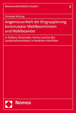 E-Book (pdf) Angemessenheit der Eingruppierung kommunaler Wahlbeamtinnen und Wahlbeamter von Christoph Brüning