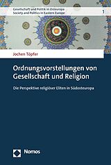 E-Book (pdf) Ordnungsvorstellungen von Gesellschaft und Religion von Jochen Töpfer