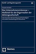 E-Book (pdf) Das Unternehmensinteresse - Maßstab für die Organwalter der Aktiengesellschaft von Claudia Schubert