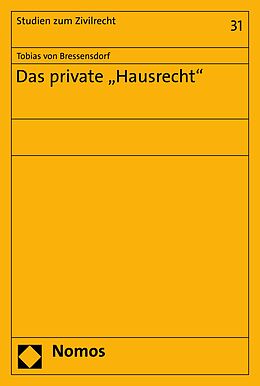 E-Book (pdf) Das private &quot;Hausrecht&quot; von Tobias von Bressensdorf