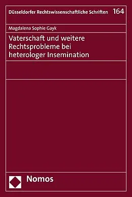 E-Book (pdf) Vaterschaft und weitere Rechtsprobleme bei heterologer Insemination von Magdalena Sophie Gayk