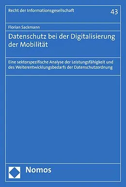E-Book (pdf) Datenschutz bei der Digitalisierung der Mobilität von Florian Sackmann
