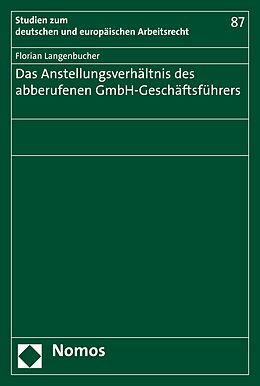 E-Book (pdf) Das Anstellungsverhältnis des abberufenen GmbH-Geschäftsführers von Florian Langenbucher