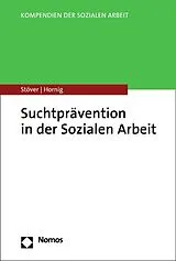 E-Book (pdf) Suchtprävention in der Sozialen Arbeit von Heino Stöver, Larissa Hornig
