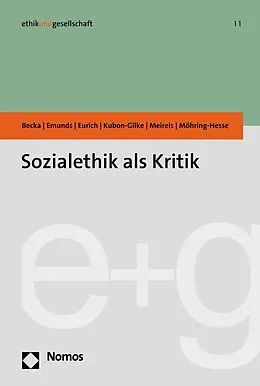 E-Book (pdf) Sozialethik als Kritik von Michelle Becka, Bernhard Emunds, Johannes Eurich