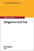 E-Book (pdf) Religionen und Tod von Anna-Katharina Höpflinger, Yves Müller