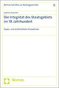 E-Book (pdf) Die Integrität des Staatsgebiets im 19. Jahrhundert von Joachim Kummer