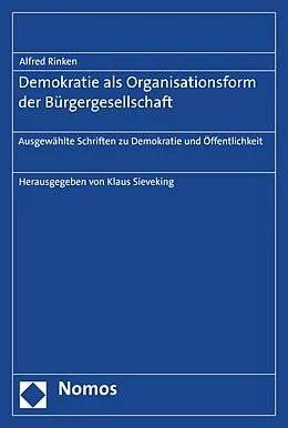 E-Book (pdf) Demokratie als Organisationsform der Bürgergesellschaft von Alfred Rinken