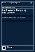 E-Book (pdf) Kraft-Wärme-Kopplung und Beihilfe von Matthias Schmidt-Preuß