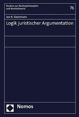 E-Book (pdf) Logik juristischer Argumentation von Jan-R. Sieckmann