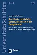E-Book (pdf) Der Schutz verletzlicher VerbraucherInnen in der Energiearmut von Anna-Lena Hoffmann