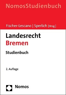 E-Book (pdf) Landesrecht Bremen von Andreas Fischer-Lescano, Peter Sperlich