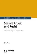 E-Book (pdf) Soziale Arbeit und Recht von Christof Stock, Barbara Schermaier-Stöckl, Verena Klomann
