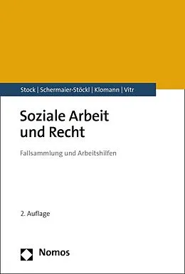 E-Book (pdf) Soziale Arbeit und Recht von Christof Stock, Barbara Schermaier-Stöckl, Verena Klomann