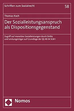E-Book (pdf) Der Sozialleistungsanspruch als Dispositionsgegenstand von Thomas Koch