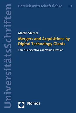 E-Book (pdf) Mergers and Acquisitions by Digital Technology Giants von Martin Sternal