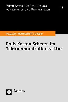 E-Book (pdf) Preis-Kosten-Scheren im Telekommunikationssektor von Justus Haucap, Ulrich Heimeshoff, Niklas Gösser