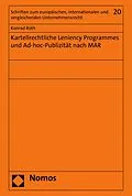 E-Book (pdf) Kartellrechtliche Leniency Programmes und Ad-hoc-Publizität nach MAR von Konrad Roth