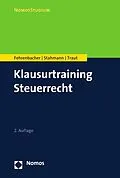 E-Book (pdf) Klausurtraining Steuerrecht von Oliver Fehrenbacher, Franziska Stahmann, Nicolas Traut