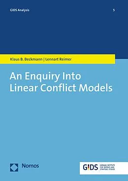 E-Book (pdf) An Enquiry Into Linear Conflict Models von Klaus B. Beckmann, Lennart Reimer