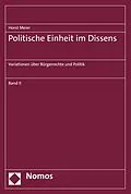 E-Book (pdf) Politische Einheit im Dissens von Horst Meier