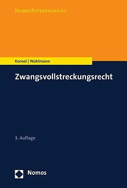 E-Book (pdf) Zwangsvollstreckungsrecht von Malte Kornol, Carsten Wahlmann