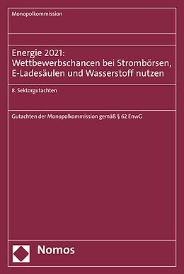E-Book (pdf) Energie 2021: Wettbewerbschancen bei Strombörsen, E-Ladesäulen und Wasserstoff nutzen von 