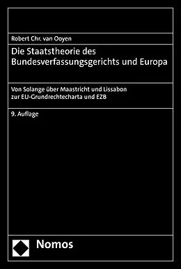 E-Book (pdf) Die Staatstheorie des Bundesverfassungsgerichts und Europa von Robert Chr. van Ooyen