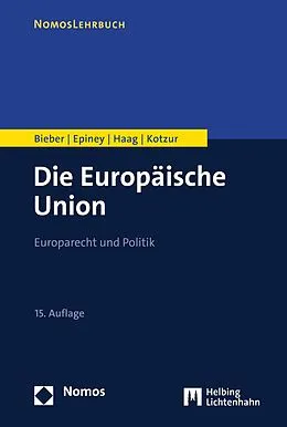 E-Book (pdf) Die Europäische Union von Roland Bieber, Astrid Epiney, Marcel Haag