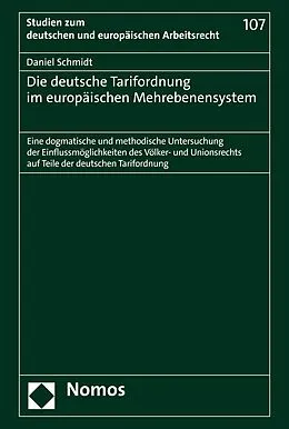 E-Book (pdf) Die deutsche Tarifordnung im europäischen Mehrebenensystem von Daniel Schmidt