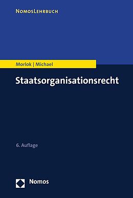 E-Book (pdf) Staatsorganisationsrecht von Martin Morlok, Lothar Michael