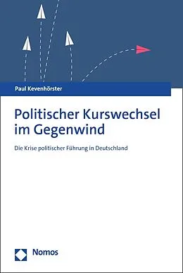 E-Book (pdf) Politischer Kurswechsel im Gegenwind von Paul Kevenhörster