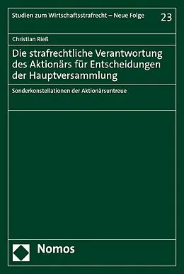 E-Book (pdf) Die strafrechtliche Verantwortung des Aktionärs für Entscheidungen der Hauptversammlung von Christian Rieß
