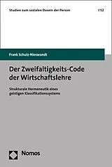 E-Book (pdf) Der Zweifaltigkeits-Code der Wirtschaftslehre von Frank Schulz-Nieswandt
