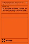 E-Book (pdf) Der europäische Rechtsrahmen für Close-Out-Netting-Vereinbarungen von Christoph Weber