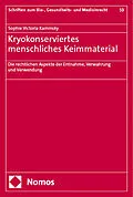 E-Book (pdf) Kryokonserviertes menschliches Keimmaterial von Sophie Victoria Kaminsky