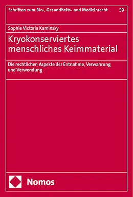 E-Book (pdf) Kryokonserviertes menschliches Keimmaterial von Sophie Victoria Kaminsky