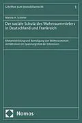 E-Book (pdf) Der soziale Schutz des Wohnraummieters in Deutschland und Frankreich von Marina H. Schreier